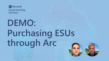 DEMO: Purchasing Extended Security Updates (ESU) with Azure Arc for your Windows and SQL Server