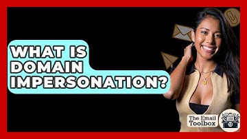 What Is Domain Impersonation? - TheEmailToolbox.com