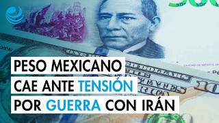 Peso mexicano cae frente al dólar en un mercado atento al sexto día de la guerra contra Irán