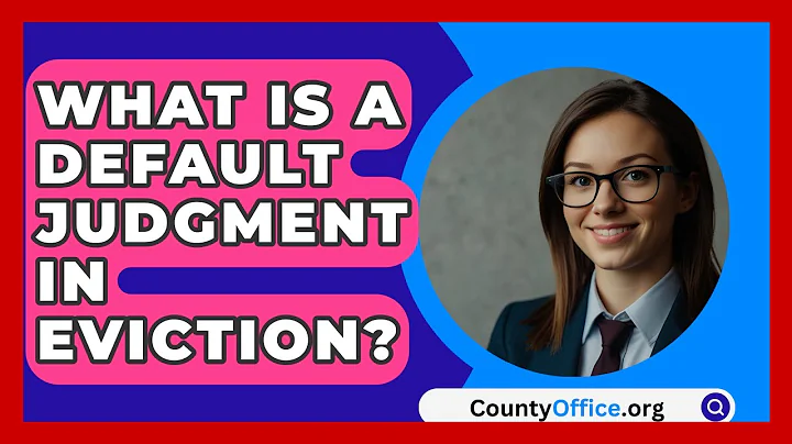 What Is A Default Judgment In Eviction? - CountyOffice.org
