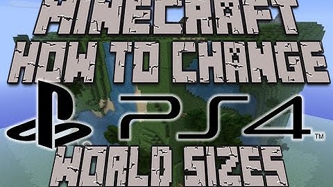 Minecraft PS4 How To Change World Size Settings