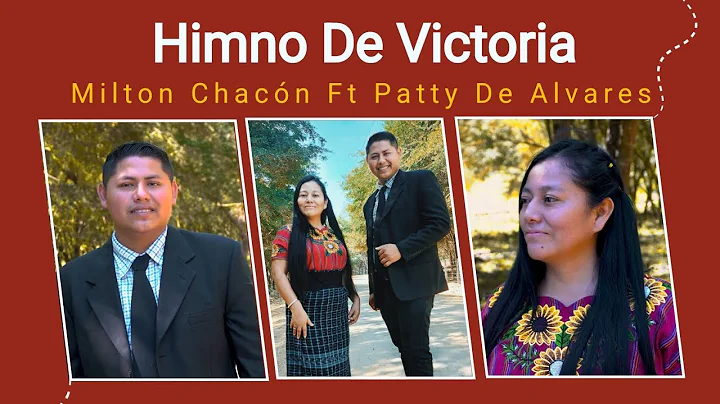Himno De Victoria Milton Chacn Ft Patty De Alvares...