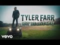 Tyler Farr - Why We Live Here (Audio)