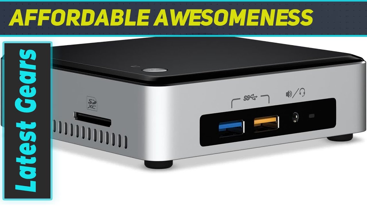Intel NUC Kit NUC6i5SYK: The Ultimate Mini PC for Everyday Use