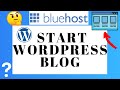 How to start a wordpress blog on bluehost 2024  bluehost tutorial