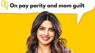 Priyanka Chopra Talks About Pay Parity, Gender Equity, Mom Guilt, and More | Quint Neon