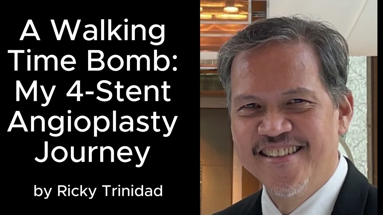 A Walking Time Bomb: My 4 Stent Angioplasty Journey 