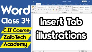 C.I.T Course Class 34 MS Word Insert Tab {illustrations} Explain | ZaibTech Academy