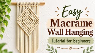 Macrame Wall Hanging Tutorial | DIY Macrame Wall Hanging 2026 | Macrame Wall Hanging for Beginners  News