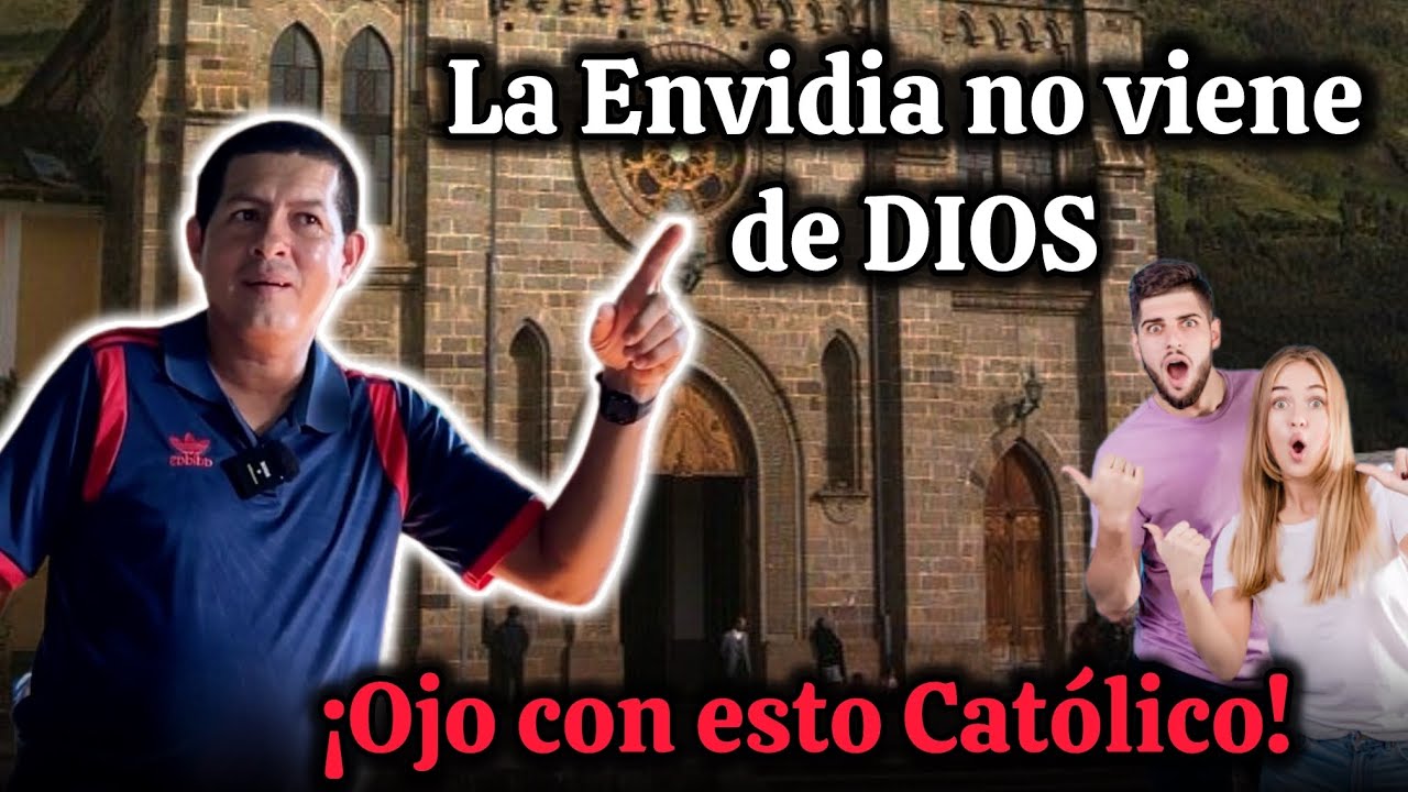 🔴LA ENVIDIA no es de un VERDADERO CRISTIANO ¡OJO CON ESTO CATÓLICOS!😱| JOSÉ TORO PREDICADOR 