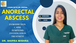 Anorectal Abscess (गुदामार्ग के पास फुंसी) Cause, Symptoms, Diagnosis, t/t || Dr. Shipra Mishra ||