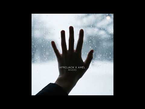 AFROJACK & Amél – Rivers