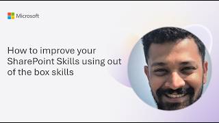 How to improve your SharePoint Skills using out of the box skills