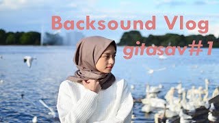 Backsound Vlog gitasav#1 [No Copyright]