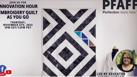 Embroidery Quilt-as-You-Go