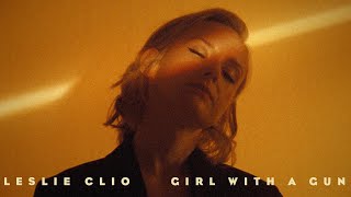 Watch Leslie Clio Girl With A Gun video