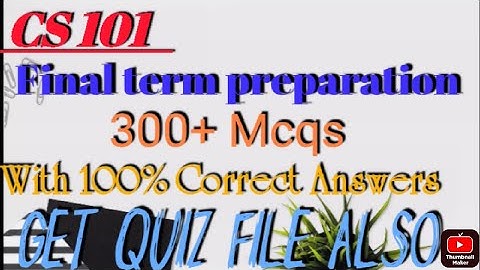 CS 101 Final term preparation || CS 101 Quiz Final term preparation