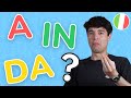 A, IN o DA? Preposizioni in Italiano + quiz