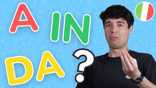 A, IN or DA? Prepositions in Italian + quiz