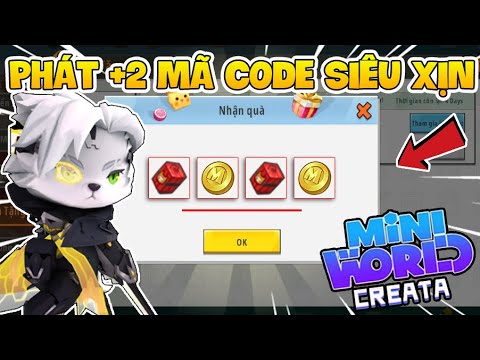PHÁT +2 MÃ CODE MINI WORLD CỰC NGON NHẬN NGAY NHỮNG MÓN QUÀ BÍ MẬT SIÊU ...