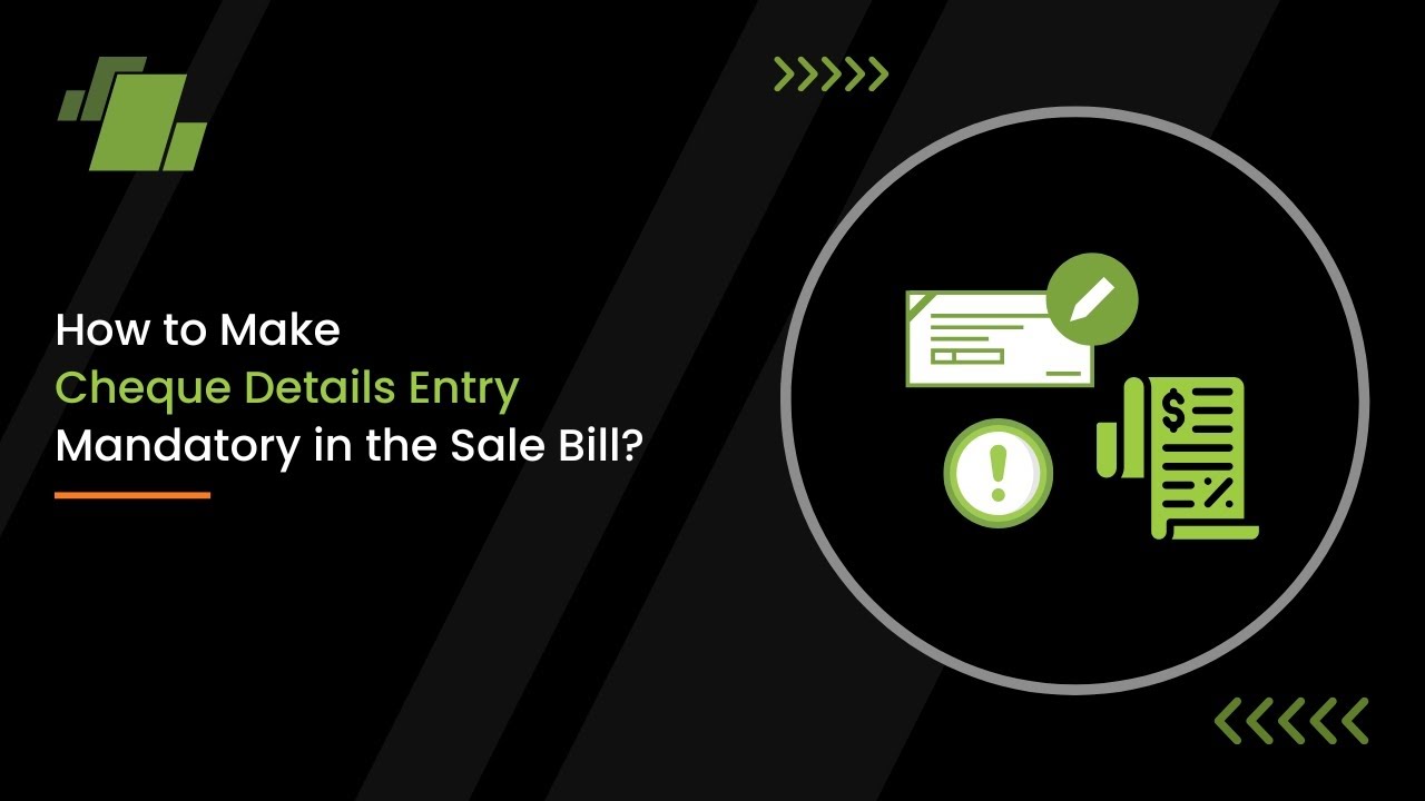 How to Make Cheque Details Entry Mandatory in the Sale Bill ? - YouTube