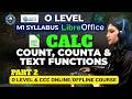 O Level M1 LibreOffice Calc COUNT, COUNTA &amp; TEXT Functions | January Cycle 2026 | Part 2