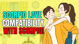 Scorpio &amp; Scorpio Love Compatibility