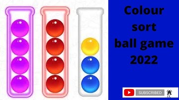 Color Ball Sort - Sorting Puzzle Game || Gameplay Part 1Levels 1-18 || Sort Ball Puzzle Game 2022