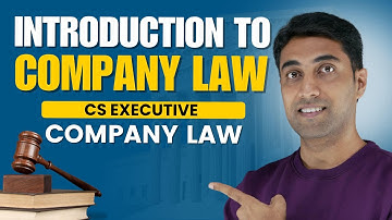 CS Executive Company Law : Introduction to Company Law and Practice