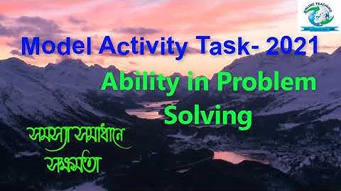 Day- 2//Ability in Problem Solving// সমস্যা সমাধানে সক্ষমতা// Model Activity Task//Class-I//