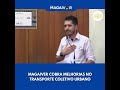 MAGAIVER COBRA MELHORIAS NO TRANSPORTE COLETIVO URBANO