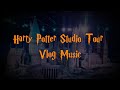 Arrival and the Great Hall | Harry Potter Studios Vlog Music