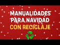Manualidades para navidad con reciclaje