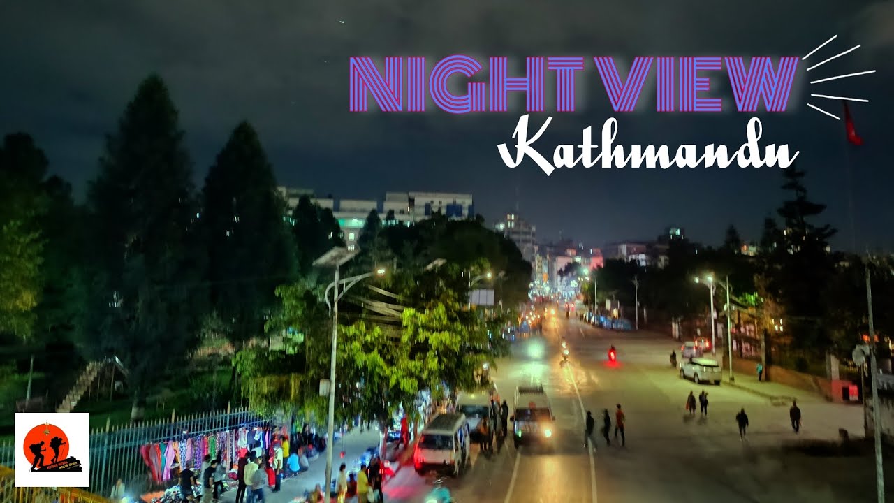 NIGHT VIEW KATHMANDU BAGBAZAR SINGHADURBAR RATNAPARK ️🌠 YouTube