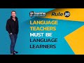 Language teachers must be language learners | TROLL 020