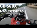 ACELERANDO NA ESTRADA COM A HONDA CB 500X