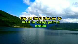 Top 10 best places to visit in vizag part - 2  araku