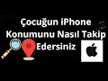 Çocuğun iPhone Konumunu Nasıl Takip Edersiniz — Tam Rehber
