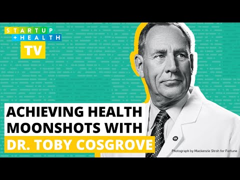 Dr. Toby Cosgrove Sees Moonshot Potential in an After-COVID World