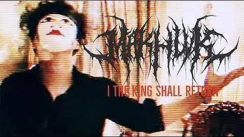 MAKHLVK - I The King Shall Return [OFFICIAL MUSIC VIDEO]