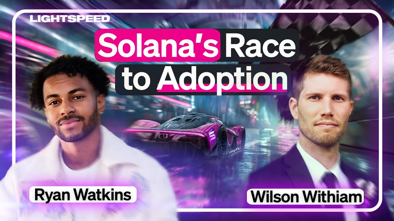 Solana Thesis: The Fastest Horse Rises From the Ashes | Ryan Watkins,  Wilson Withiam