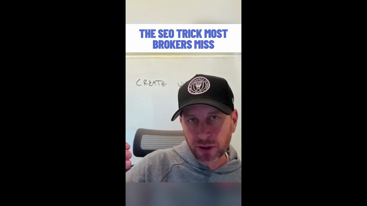 The SEO Trick Most Brokers Miss