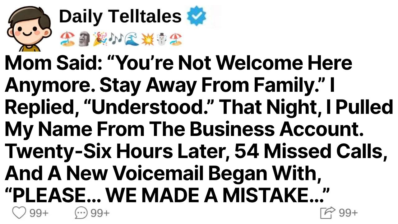 Mom Said: “You’re Not Welcome Here Anymore. Stay Away From Family.” I Just Replied...