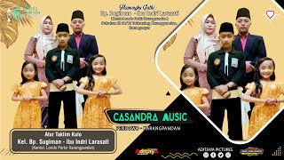 Live Cs. Casandra Music Tasyakuran ( Rendi, Keisya, Reisya ) Wss Audio - Dukuhan 06 Januari 2024
