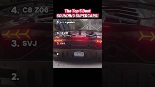 The Top 5 Supercars Ranked by Their Exhaust Sounds! #cars #shorts #automobile