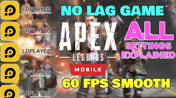 0% Lag 60 FPS Apex Legends Mobile in LD Player