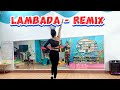 Lambada  remix  zumba dance cover  hlv nguyn du