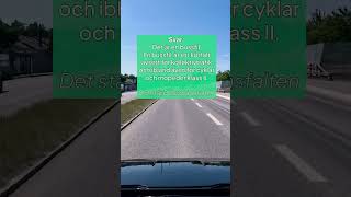 Grundplacering är alltid det högra körfältet som går mot ditt mål