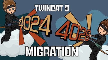 27.TwinCAT 3: Migrate 4024 to 4026
