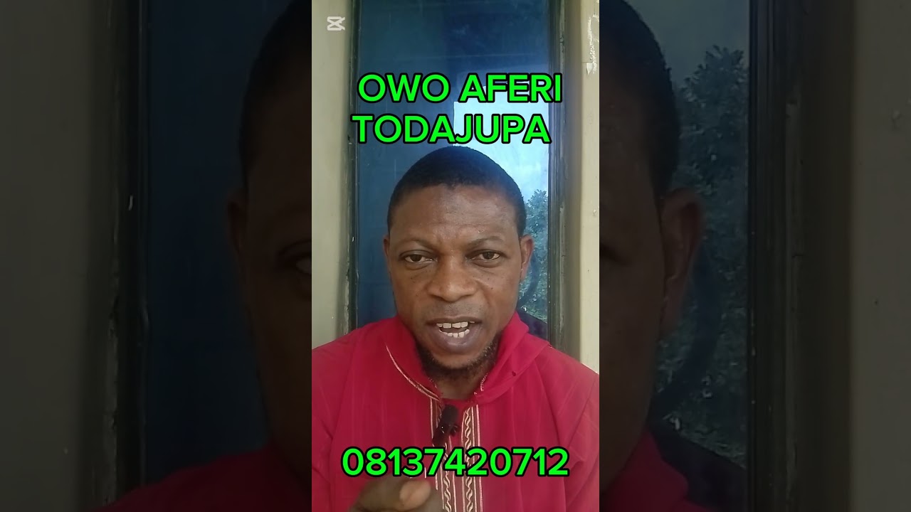 ISE OWO AFERI TODAJU TAARA EYITI OMANKONIYO LOJO ISORO EYITI AWON GON TI ALERO WIPE OTITON